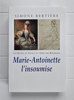 Marie Antoinette de Opstandige, Ophalen of Verzenden, Zo goed als nieuw, Simone Bertière