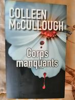 Corps Manquants de Colleen McCullough, Livres, Thrillers, Enlèvement ou Envoi