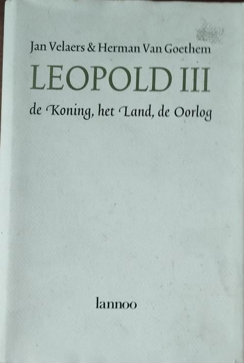 Leopold III x 3, Boeken, Geschiedenis | Nationaal, Ophalen of Verzenden