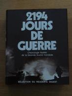 2194 jours de guerre - chronologie illustrée de la 2 guerre, Tweede Wereldoorlog, Ophalen of Verzenden, Zo goed als nieuw, Algemeen