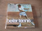 boek Beter tennis, Utilisé, Enlèvement ou Envoi, Sport de ballon