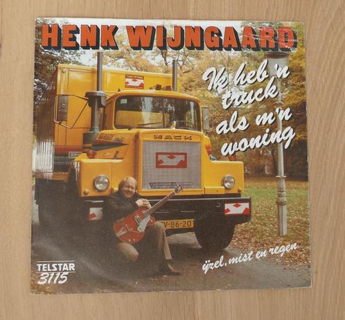7"  Henk Wijngaard ‎– Ik Heb 'n Truck Als M'n Woning, CD & DVD, Vinyles Singles, Comme neuf, Single, En néerlandais, 7 pouces