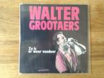 single walter grootaers, Nederlandstalig, Ophalen of Verzenden, 7 inch, Single