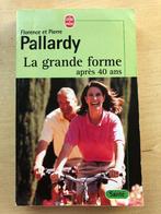 Pierre Pallardy. La grande forme après 40 ans, Utilisé
