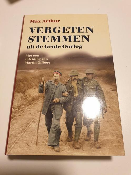 Max Arthur - Vergeten stemmen uit de Eerste Wereldoorlog, Boeken, Oorlog en Militair, Zo goed als nieuw, Ophalen of Verzenden