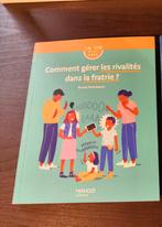 Livre "Comment gérer les rivalités dans la fratrie", Boeken, Zwangerschap en Opvoeding, Zo goed als nieuw, Ophalen