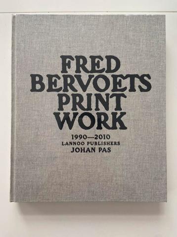 Fred Bervoets - Print Work, 1990 - 2010 (Johan Pas) beschikbaar voor biedingen