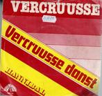 Vinyl, 7"   -   Vercruusse – Vercruusse Danst, Cd's en Dvd's, Ophalen, Overige formaten