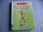 ROOTS  fascinerende geschiedenis van de slavenhandel, Boeken, Gelezen, Paul Van Pee, Overige gebieden, Ophalen of Verzenden