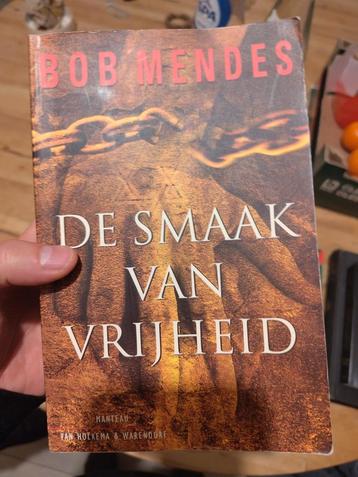 Bob Mendes - De smaak van vrijheid beschikbaar voor biedingen