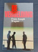 Boek : de vergelding / Franz Joseph Wagner, Ophalen of Verzenden, Zo goed als nieuw