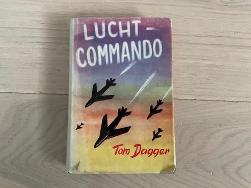 LEESBOEK luchtcommando Tom Dagger Luchtvaart wereldoorlog, Verzamelen, Luchtvaart en Vliegtuigspotten, Gebruikt, Boek of Tijdschrift