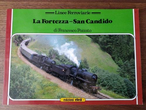 La Fortezza - San Candido - Francesco Pozzato, Boeken, Vervoer en Transport, Gelezen, Trein, Ophalen of Verzenden