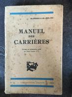 Manuel des carrières par Pierre Capart - 1930, Antiquités & Art, Enlèvement ou Envoi