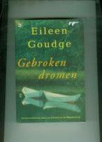Gebroken dromen eileen goudge 384 blz, Boeken, Ophalen of Verzenden, Zo goed als nieuw