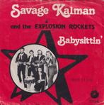 Savage Kalman and the Explosion Rockets - Babysittin - Singl, Enlèvement ou Envoi, Single, Utilisé, Pop