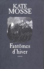 FANTÔMES  D'HIVER, België, Ophalen of Verzenden, Zo goed als nieuw, KATE MOSSE
