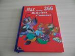 MAX    RACONTE   366 HISTOIRES D'ANIMAUX, Livres, Comme neuf, Fiction général, Garçon ou Fille, 4 ans
