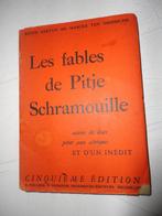Les fables de Pitje Schramouille - 1942 – 130 pages, Gelezen, Ophalen of Verzenden, Théatre wallon, Roger Kervyn