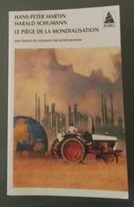 Le Piège de la Mondialisation : H.P. Martin et H. Schuman, Livres, Philosophie, Enlèvement ou Envoi, Utilisé, Métaphysique ou Philosophie naturelle