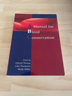 A Manual for Blood Conservation, Ophalen of Verzenden, Zo goed als nieuw, Thomas, Thompson & Ridle, Natuurwetenschap