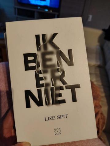 Lize Spit - Ik ben er niet beschikbaar voor biedingen