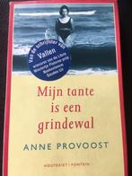 Anne PROVOOST - Mijn tante is een grindewal, Ophalen of Verzenden