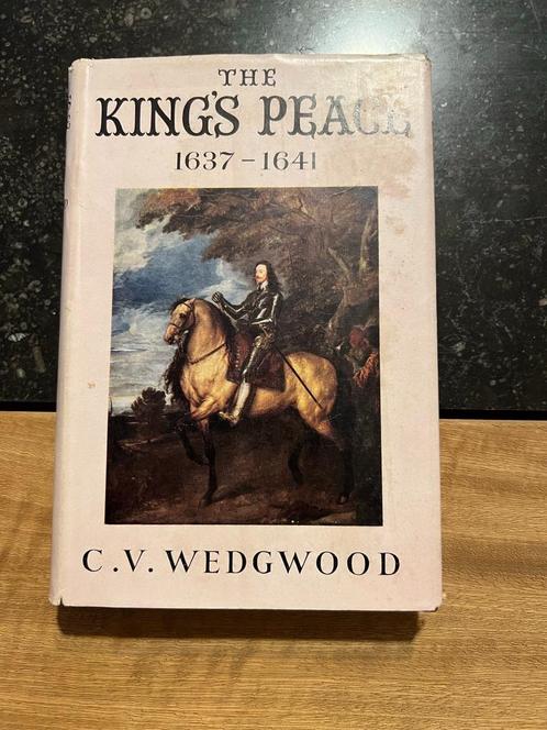 The King's peace 1637 - 1641 - C.V. Wedgwood, Boeken, Geschiedenis | Nationaal, Gelezen, 17e en 18e eeuw, Ophalen of Verzenden