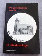 De geschiedenis van de Sint-Antoniuskerk te Blankenberge, Ophalen of Verzenden, Zo goed als nieuw