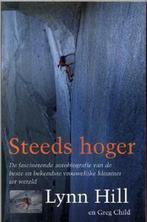 Steeds Hoger / Lynn Hill en Greg Child, Ophalen of Verzenden, Gelezen