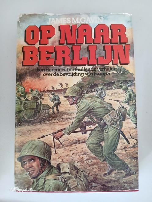 Op naar Berlijn  James m Gavin, Boeken, Oorlog en Militair, Gelezen, Luchtmacht, Tweede Wereldoorlog, Ophalen