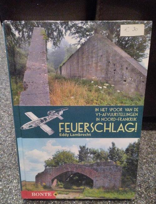 Feuerschlag! V1-afvuurstellingen in Noord-Frankrijk, Boeken, Oorlog en Militair, Nieuw, Algemeen, Tweede Wereldoorlog, Ophalen of Verzenden