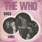The Who - Dogs, Cd's en Dvd's, Vinyl Singles, Verzenden, 7 inch, Single, Zo goed als nieuw