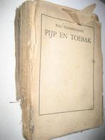 Felix Timmermans - Pijp en toebak - 1933, Antiek en Kunst, Antiek | Boeken en Manuscripten, Ophalen of Verzenden