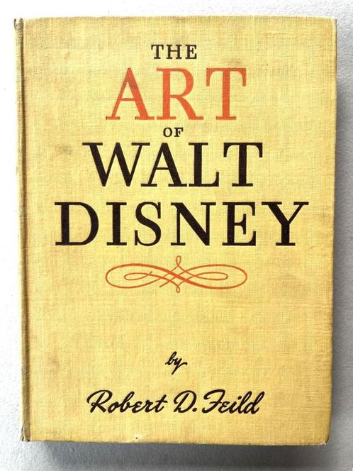 « The Art of Walt Disney », Robert D. Feild, 1945, Livres, Cinéma, Tv & Médias, Enlèvement ou Envoi