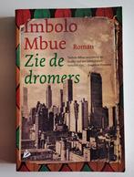 Zie de dromers – Imbolo Mbue, Livres, Littérature, Utilisé, Enlèvement ou Envoi