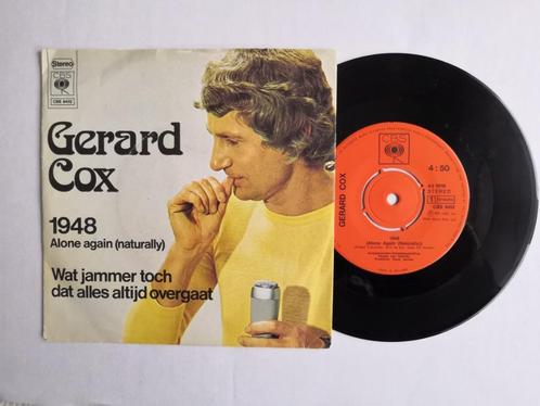 GERARD COX - 1948 (Alone again naturally) (single), CD & DVD, Vinyles Singles, Comme neuf, Single, En néerlandais, 7 pouces, Enlèvement ou Envoi