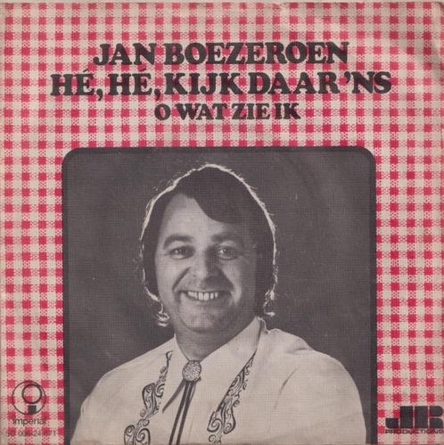 Jan Boezeroen – Hé, hé, kijk daar ‘ns / O wat zie ik – Singl, Cd's en Dvd's, Vinyl Singles, Gebruikt, Single, Nederlandstalig