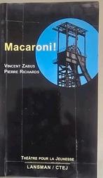 Macaroni, Ophalen, Zo goed als nieuw