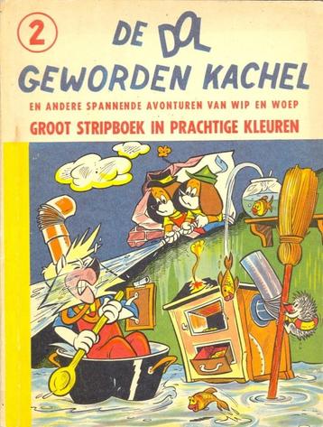 Wip en Woep nr 2 - De dol geworden kachel. beschikbaar voor biedingen