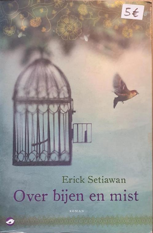 Erick Setiawan - Over bijen en mist, Livres, Littérature, Enlèvement ou Envoi