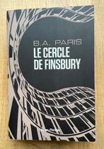Livre thriller "Le cercle de Finsbury" B.A. Paris Grand form, Boeken, Gelezen, Europa overig, Ophalen of Verzenden, B.A. PARIS