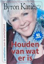 Houden van wat is, Boeken, Spiritualiteit algemeen, Byron katie, Overige typen, Ophalen of Verzenden