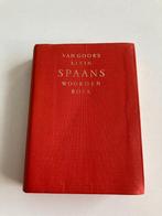 Van Goor's klein Spaans woordenboek - 1971, Livres, Dictionnaires, Enlèvement ou Envoi, Espagnol, Autres éditeurs, Van Goor