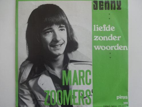 Marc Zoomers - Jenny / Liefde Zonder Woorden, Cd's en Dvd's, Vinyl Singles, Single, Nederlandstalig, Ophalen of Verzenden