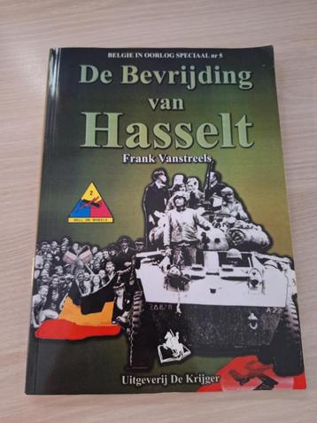 De bevrijding van Hasselt - Frank Vanstreels (België in oorl beschikbaar voor biedingen