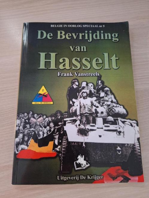 De bevrijding van Hasselt - Frank Vanstreels (België in oorl, Boeken, Oorlog en Militair, Gelezen, Algemeen, Tweede Wereldoorlog
