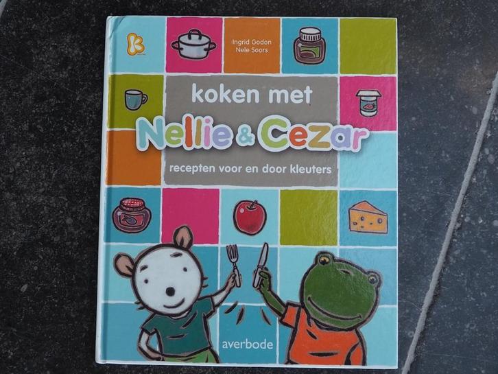 Koken met Nellie en Cezar, Boeken, Kinderboeken | Kleuters, Ophalen of Verzenden