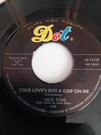 NICK TODD. YOUR LOVE'S GOT A GRIP ON ME.VG/+ POPCORN OLDIES, CD & DVD, Vinyles | R&B & Soul, Utilisé, Enlèvement ou Envoi