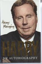 Always Managing - Harry my autobiography, Verzenden, Diverse auteurs, Zo goed als nieuw, Balsport